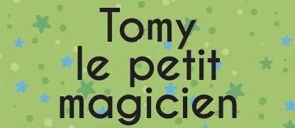 Tomy le petit magicien livre personnalisé garçon
