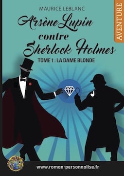 livre-personnalisé-arsene-lupin-contre-sherlock-holmes-360x255 roman personnalisé aventure