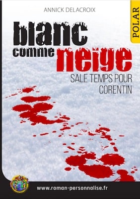 livre personnalisé polar Blanc comme neige personnalisé pour Corentin