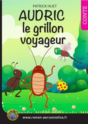 livre personnalisé enfant Archibald le grillon voyageur personnalisé pour Audric