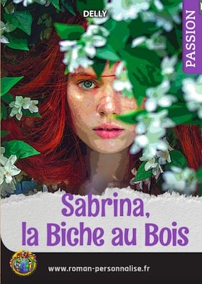 livre personnalisé passion/amour/sentiments La biche au bois personnalisé pour Sabrina