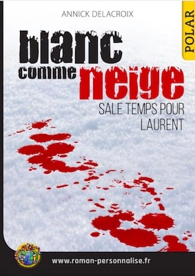 livre personnalisé polar Blanc comme neige personnalisé pour Laurent