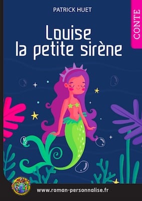 livre personnalisé enfant Laetitia la petite sirène personnalisé pour Louise