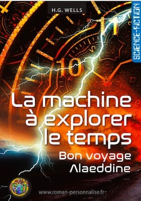 vignette-Machine-Alaeddine livre personnalisé science-fiction La machine à explorer le temps personnalisé pour Alaeddine