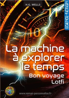 livre personnalisé science-fiction La machine à explorer le temps personnalisé pour Lotfi