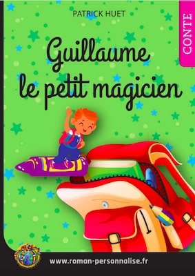 livre personnalisé enfant Tomy le petit magicien personnalisé pour Guillaume